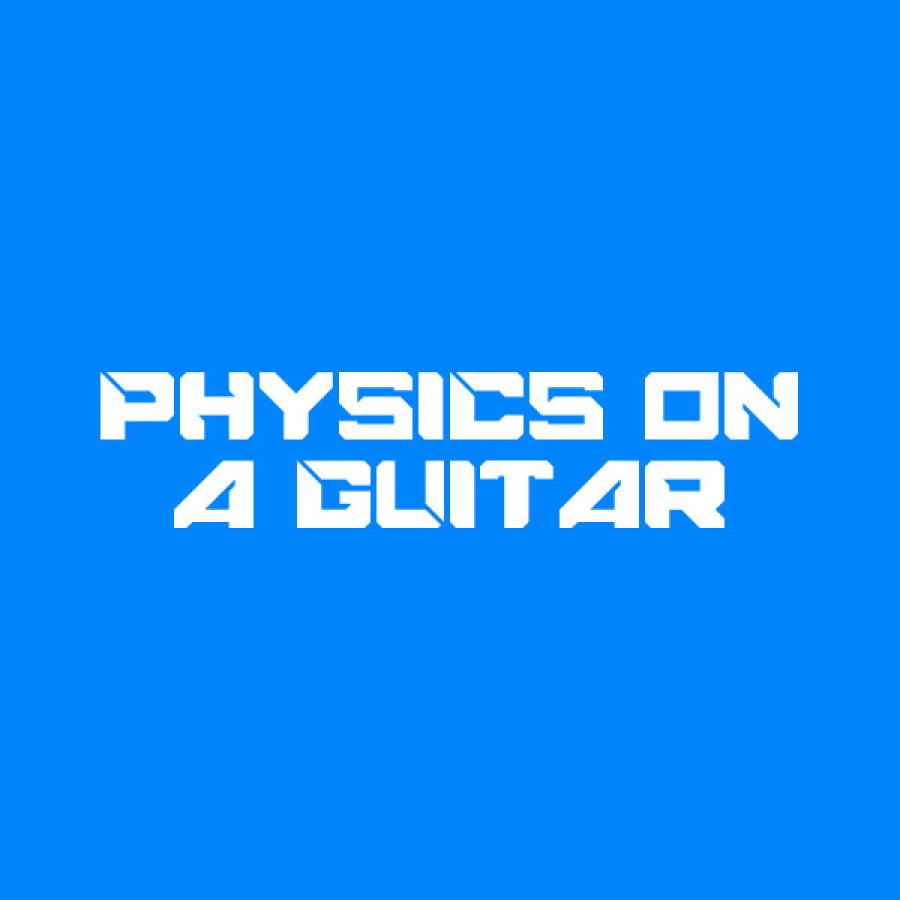 Physics on a Guitar