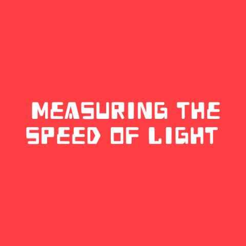 Measuring the Speed of Light